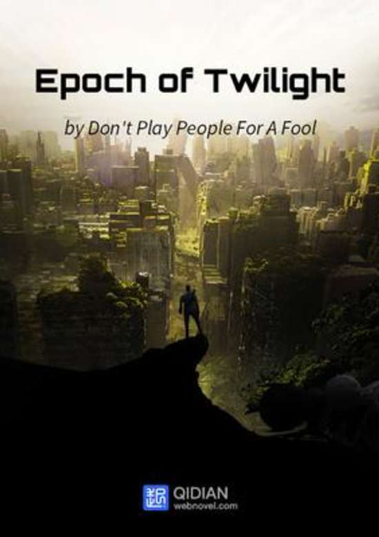 Epoch of Twilight
